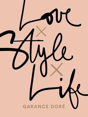cover image of Love, Style, Life